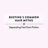 5 Hair Care Myths Debunked: What You Really Need for Healthy Hair - SFHaircare